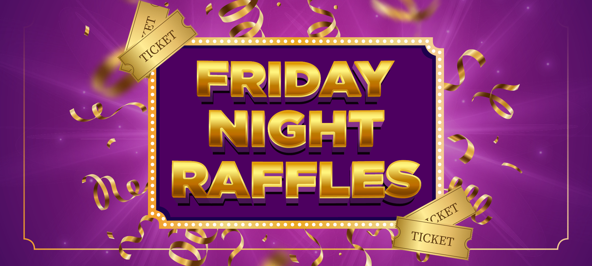 Friday Night Raffles