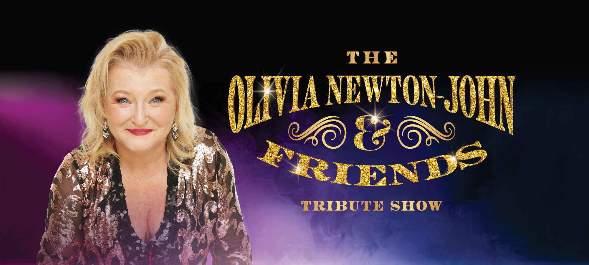 The Olivia Newton-John & Friends Tribute Show