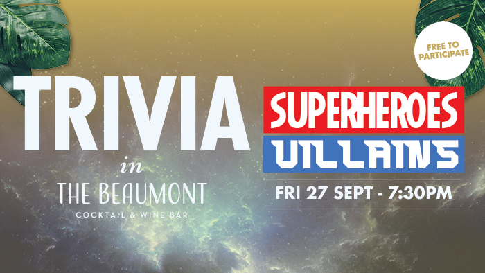 Superheroes & Villains Trivia in The Beaumont