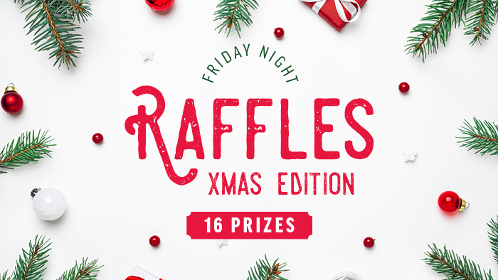 Friday Night Raffles Christmas Edition