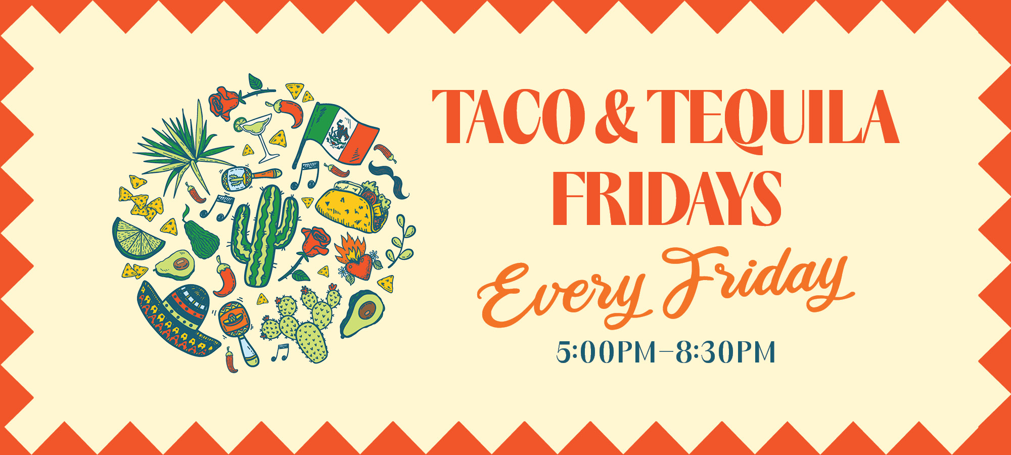 Taco & Tequila Fridays!